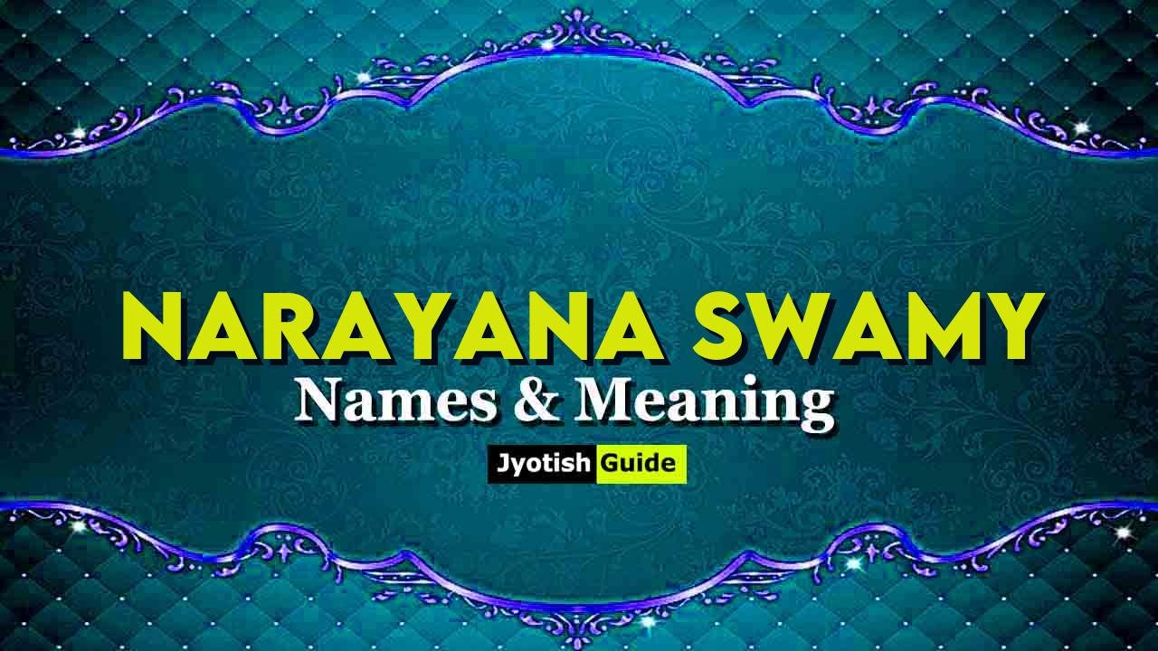 narayana swamy name meaning